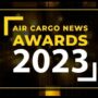 Air Cargo News Awards: This year’s shortlist revealed.